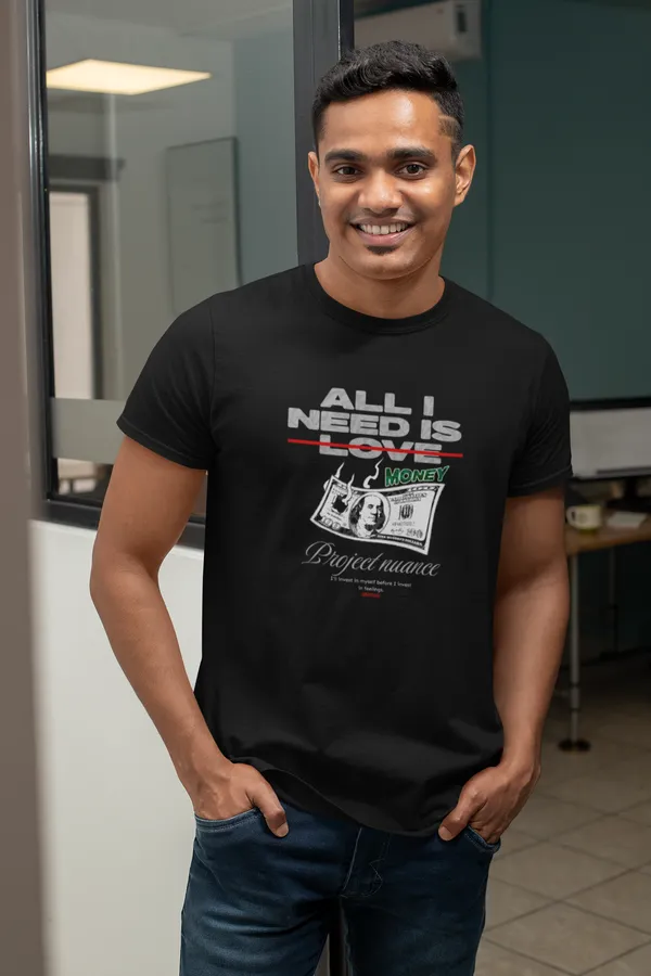 All_I_Need_is_Money__graphic_Tee