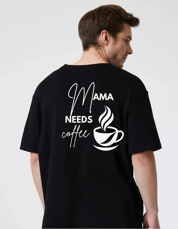 Black_Cotton_Blend_Trendy_Mamaa_Needs_Coffee_T-Shirt_Back_Print_For_Men
