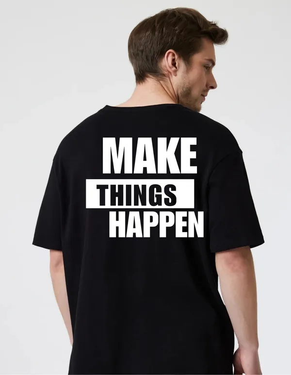 Black_Cotton_Blend_Trendy_Make_Things_Happen_T-Shirt_Back_Print_For_Men