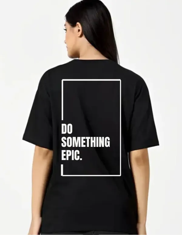 Black_Cotton_Blend_Trendy_Do_Something_Epic_T-Shirt_Back_Print_For_Women