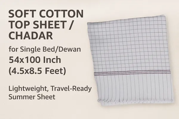 Cotton_Top_Sheet_/_Chadar_for_Single_Bed_&_Dewan_(4.5_x_8.3_Feet)_|_Soft_&_Lightweight_Summer_Sheet_|_Breathable,_Foldable_&_Multipurpose_for_Home,_Travel_&_Office_|_Pack_of_1