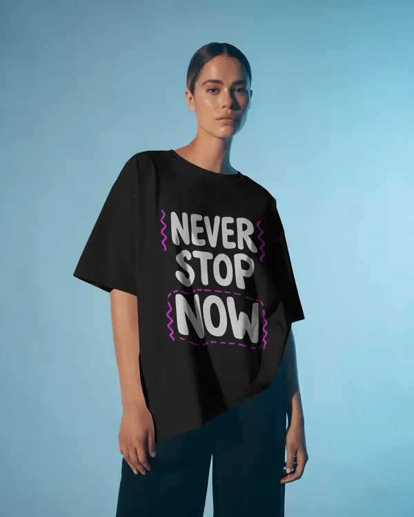 NEVER_STOP_NOW_Graphic_Oversized_Unisex_T-Shirt_cotton_blend_-_BYCADS