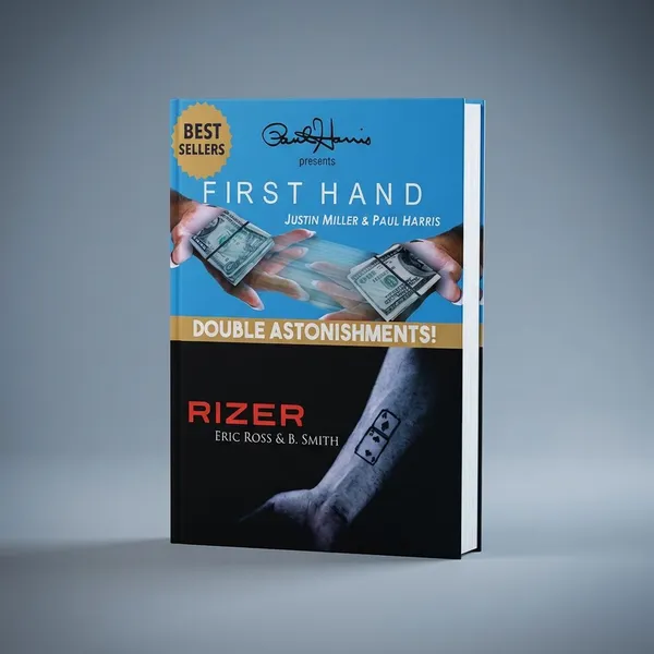 Paul_Harris_Presents_First_Hand/Rizer_Double_Astonishments_By_Justin_Miller/Eric_Ross_And_B._Smith