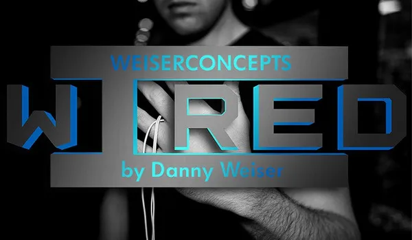 Wired_(Gimmick_And_Online_Instructions)_By_Danny_Weiser