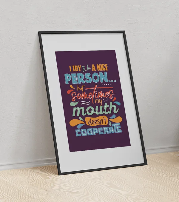 Multicolor_Wooden_I_Tried_To_Be_A_Nice_Person_Motivational_Poster_|_A4