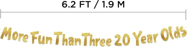 Gold_Triflearte®_More_Fun_Than_Three_20_Year_Olds_Banner_|_Funny_Birthday_Party_Decoration_|_Gold_Glitter_Garland_For_Men_&_Women_|_Milestone_Birthday_Supplies