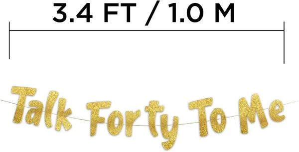 Gold_Talk_Forty_To_Me_Banner_|_Gold_Glitter_Birthday_Party_Banner_|_40Th_Birthday_Party_Decorations_For_Women_&_Men_|_Pre-Strung,_Reusable_Glitter_Garland_–_No_Diy_Needed
