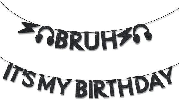 Black_Bruh_It’S_My_Birthday_Banner_With_Black_&_Gold_Balloons_|_Funny_Black_Glitter_Born_Day_Decorations_For_Teen_Boys_|_Cool_Party_Supplies_&_Décor