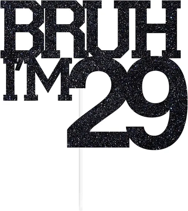Black_Bruh_I'M_29_Black_Glitter_Cake_Topper_|_Happy_29Th_Born_Day_|_It'S_My_29Th_Birthday_|_Cool_Party_Decoration_For_Kids