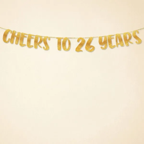 Gold_Cheers_To_26_Years_Banner_|_26Th_Birthday_Party_Golden_Glitter_Banner_|_Party_Decorations_And_Supplies_|_Wedding_Anniversary_Decorations_|_Pre-Strung