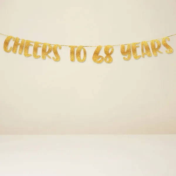 Gold_Cheers_To_68_Years_Banner_|_68Th_Birthday_Party_Golden_Glitter_Banner_|_Party_Decorations_And_Supplies_|_Wedding_Anniversary_Decorations_|_Pre-Strung