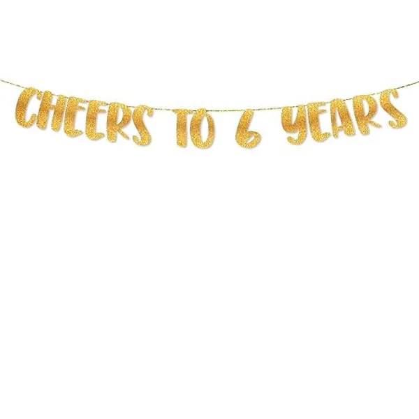 Gold_Cheers_To_6_Years_Banner_|_6Th_Birthday_Party_Golden_Glitter_Banner_|_Party_Decorations_And_Supplies_|_Wedding_Anniversary_Decorations_|_Pre-Strung
