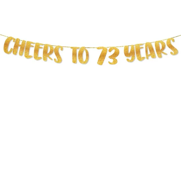 Gold_Cheers_To_73_Years_Banner_|_73Rd_Birthday_Party_Golden_Glitter_Banner_|_Party_Decorations_And_Supplies_|_Wedding_Anniversary_Decorations_|_Pre-Strung