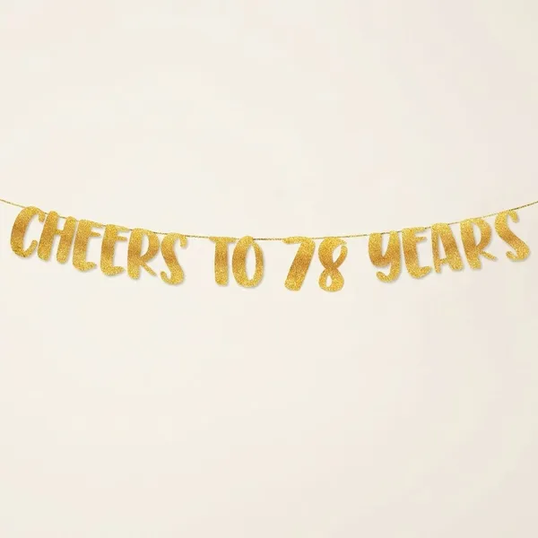Gold_Cheers_To_78_Years_Banner_|_78Th_Birthday_Party_Golden_Glitter_Banner_|_Party_Decorations_And_Supplies_|_Wedding_Anniversary_Decorations_|_Pre-Strung