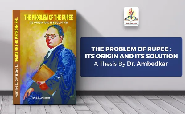 The_Problem_Of_Rupee_:_Its_Origin_And_Its_Solution_[Jan_01,_2021]_Dr_B_R_Ambedkar