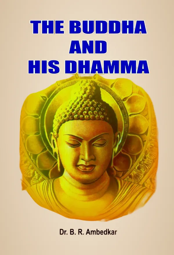 The_Buddha_And_His_Dhamma_by__Dr_B_R_Ambedkar