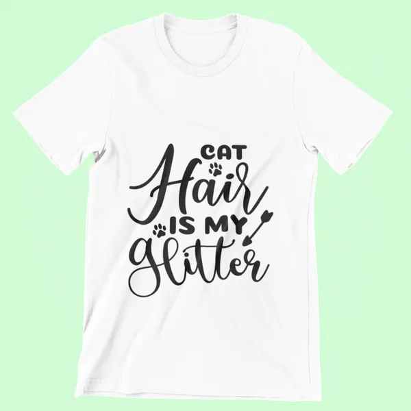 White_Cotton_Cat_Hair_Is_My_Glitter_T-Shirt_|_Wear_It_With_Pride