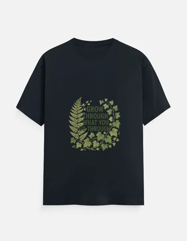 Black_Cotton_Grow_Through_What_You_Go_Through_T-Shirt_|_Inspire_With_Nature