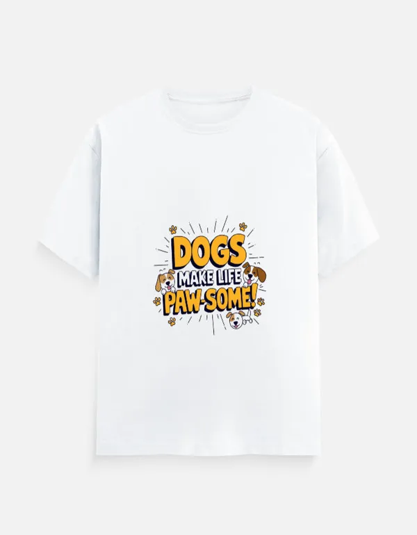 White_Cotton_Dogs_Make_Life_Paw-some_T-Shirt