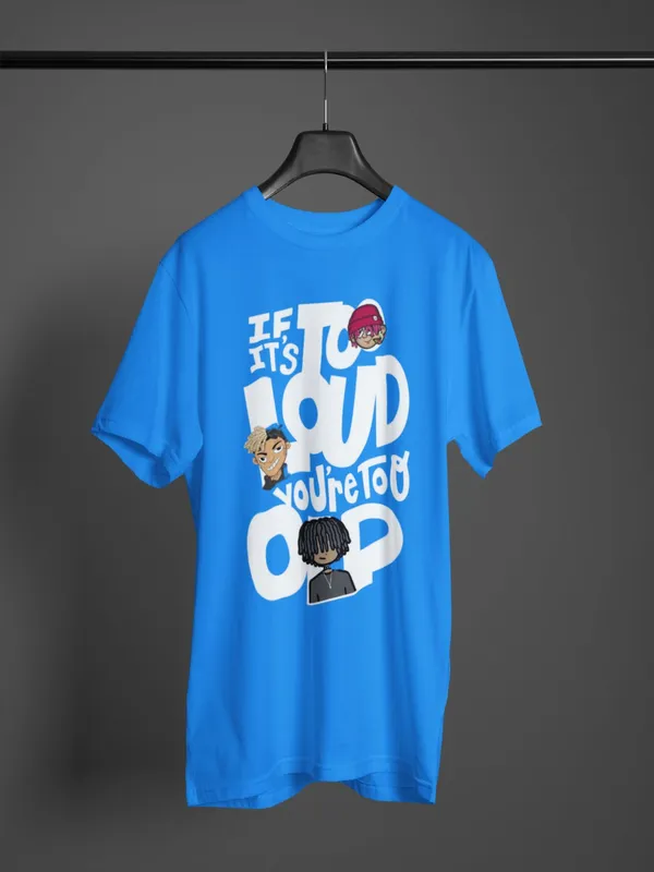 Blue_Cotton_Oversized_If_Its_Too_Loud_T-Shirt_For_Men
