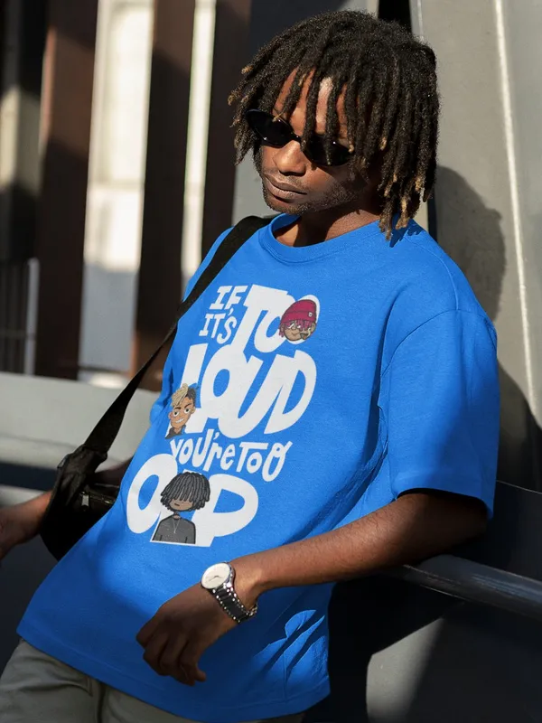 Blue_Cotton_Oversized_If_Its_Too_Loud_T-Shirt_For_Men