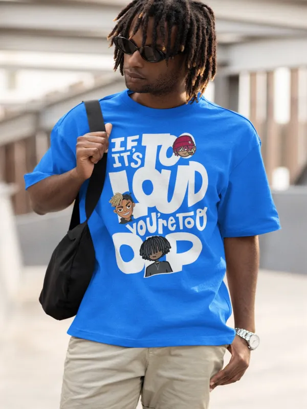 Blue_Cotton_Oversized_If_Its_Too_Loud_T-Shirt_For_Men