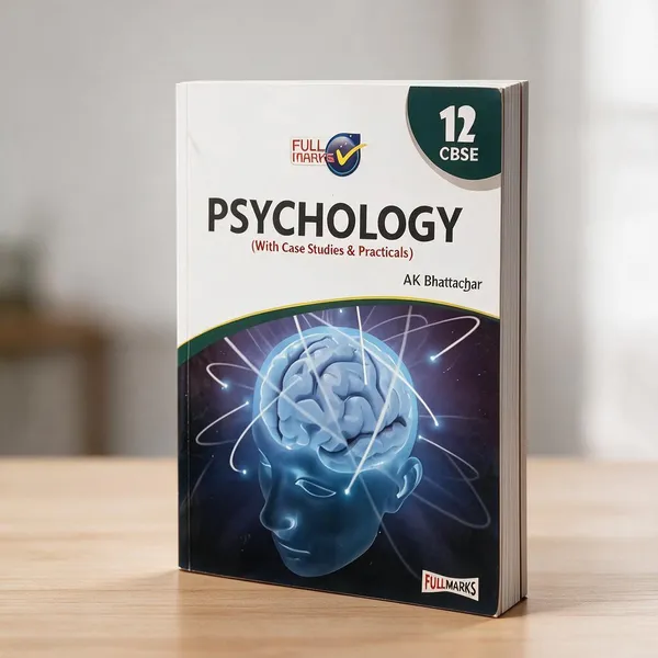 Full_Marks_Class_12_CBSE_Psychology_With_Case_Studies