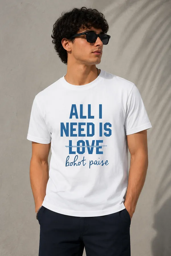 ALL_I_NEED_IS_LOVE_-_Bohot_Paise_Regular_Fit_T-Shirt