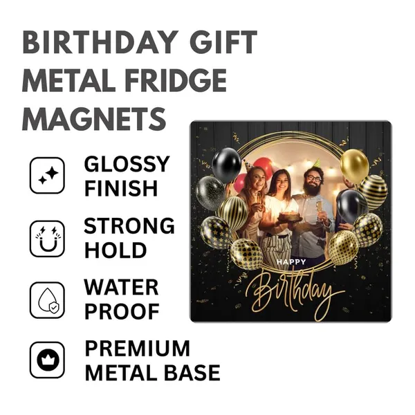 Customized_Birthday_Fridge_Magnet|3X3Inch_Metal_Fridge_Magnet|Custom_Photo_&_Text|Waterproof|Glossy_Finish|No_Colour_Fade_Lifetime|Unique_Birthday_Gift_For_Friends_&_Family|Gleam