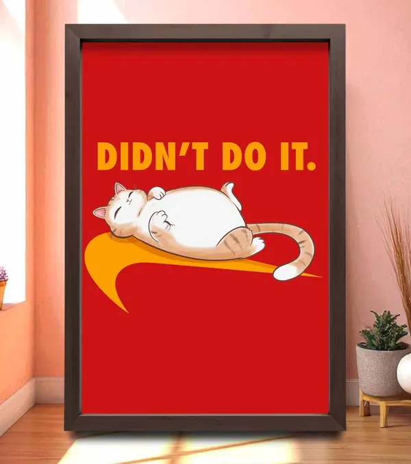Didnt_Do_It_Wall_Art_For_Home_&_Wall_Decoration
