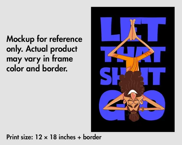 Let_that_shit_go_Wall_Art_For_Home_&_Wall_Decoration