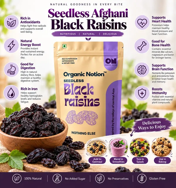 Organic_Notion_Premium_Afghani_Seedless_JUMBO_Black_Raisins_Kishmish_Rich_In_Iron_Fibre_Potassium_Boosts_Immunity_Healthy_Snacks