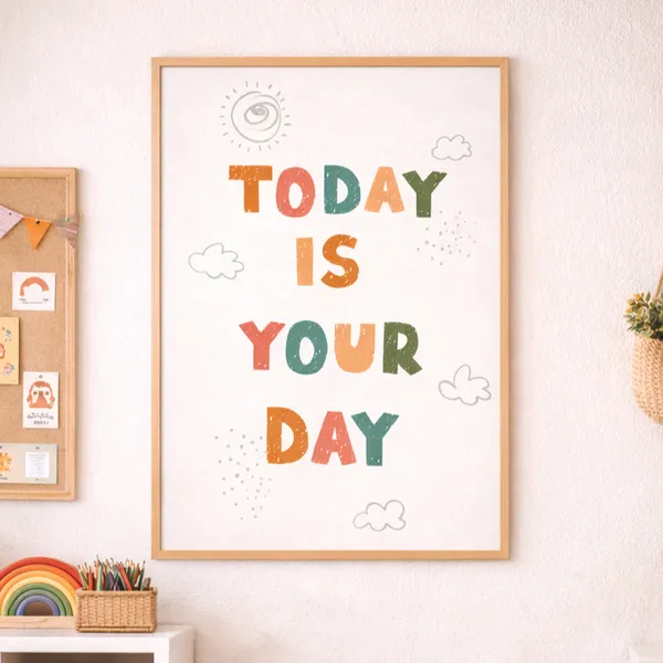 Today_Is_Your_Day_Poster_Motivational_Classroom_Kids_Room_Wall_Art