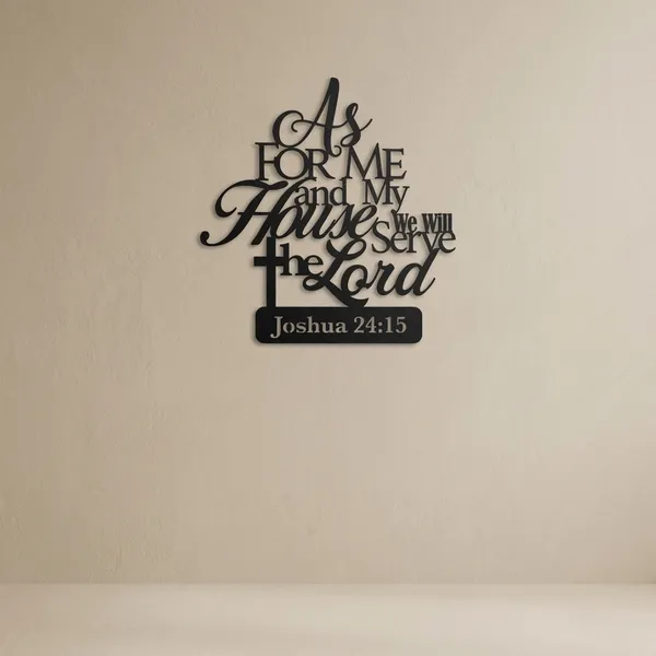 As_For_Me_And_My_House_We_Will_Serve_The_Lord_-_Joshua_24:15_Metal_Wall_Art_Decor