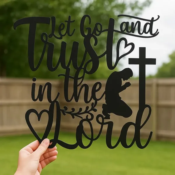 Let_Go_and_Trust_in_the_Lord_–_Laser_Cut_MS_Metal_Wall_Art