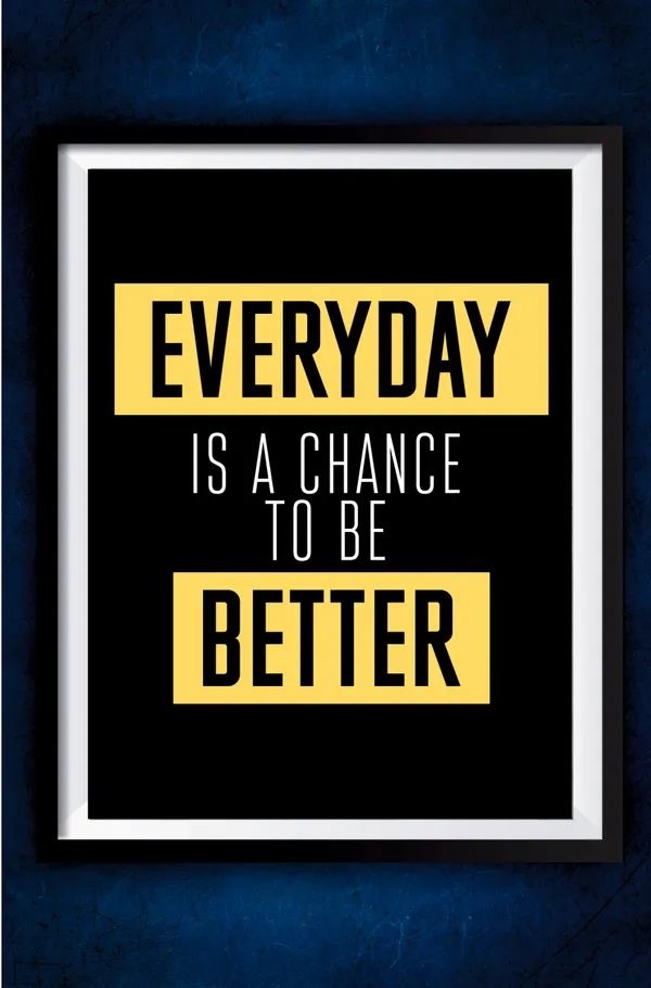 Multicolor_Acrylic_Everyday_Is_A_Chance_To_Be_Better_Motivation_Poster_For_Home_Decor