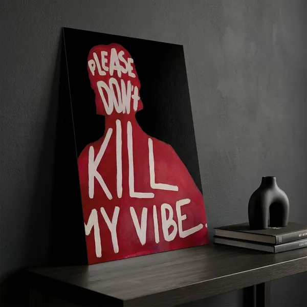 Multicolor_Acrylic_Please_Don'T_Kill_My_Vibe_Aesthetic_Poster_For_Home_Decor