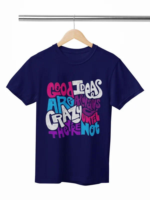 Good_Ideas_Are_Always_Crazy_Until_They're_Not_Printed_Oversized_T-Shirt_for_Women