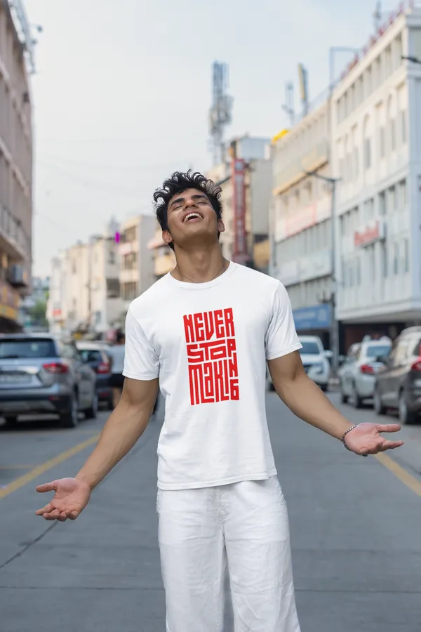 Never_Stop_Making_White_Graphic_T_Shirt_For_Men