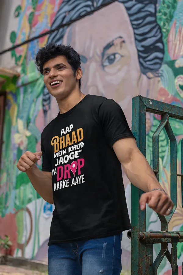 Aap_Bhaad_Mein_Khud_Jaoge_Ya_Drop_Karke_Aaye_Printed_Black_T_Shirt