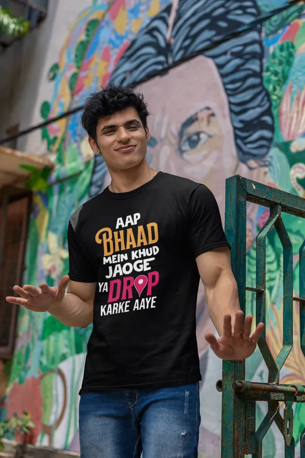 Aap_Bhaad_Mein_Khud_Jaoge_Ya_Drop_Karke_Aaye_Printed_Black_T_Shirt