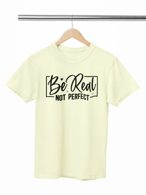 Be_Real_Not_Perfect_Graphic_Printed_Oversized_T-Shirt_for_Women