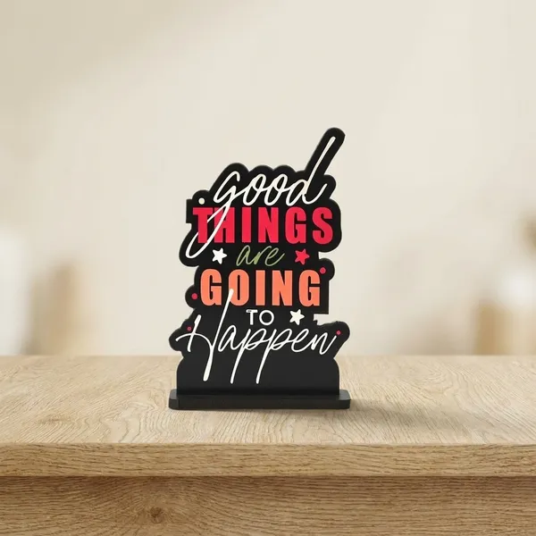 Good_Things_Are_Going_To_Happen_Wooden_Motivational_Quotes_Table_Top_Desk_Decor_For_Home_Office_Inspirational_Gift_For_Friends_Colleagues_6_X_4_X_1_5_Inch