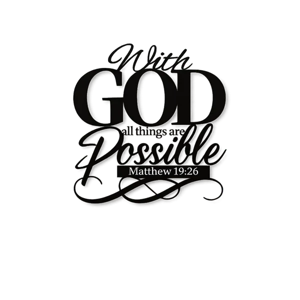 With_God_All_Things_Are_Possible_Metal_Wall_Art_-_Matthew_19:26_Inspirational_Wall_Decor