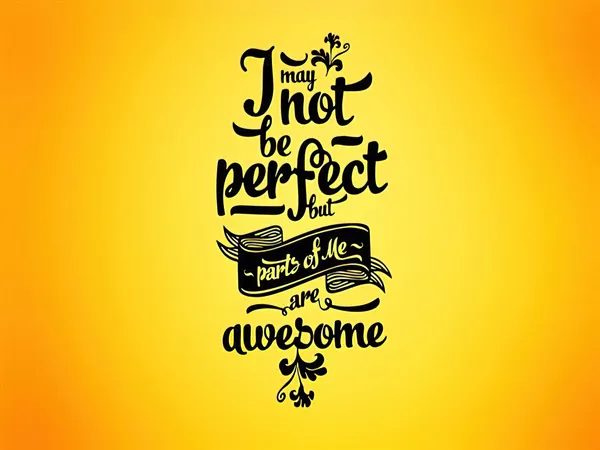 Motivational_Typography_Wall_Art_Print_-_'I_May_Not_Be_Perfect_But_Parts_Of_Me_Are_Awesome'