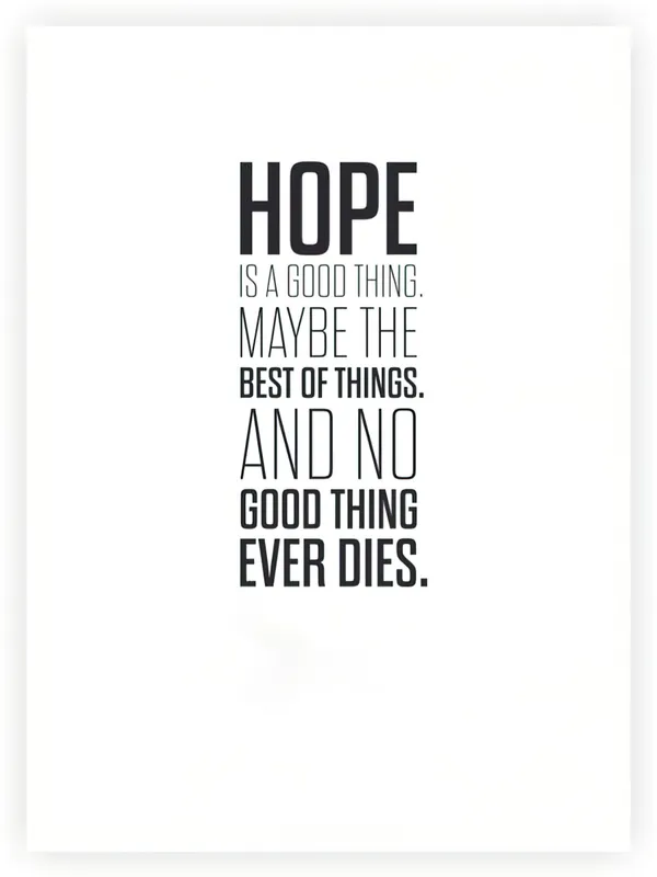 Hope_Is_A_Good_Thing_Motivational_Quote_Wall_Poster