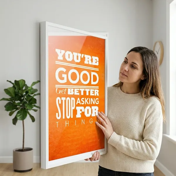 Motivational_Wall_Poster_-_You'Re_Good_Get_Better_Stop_Asking_For_Things