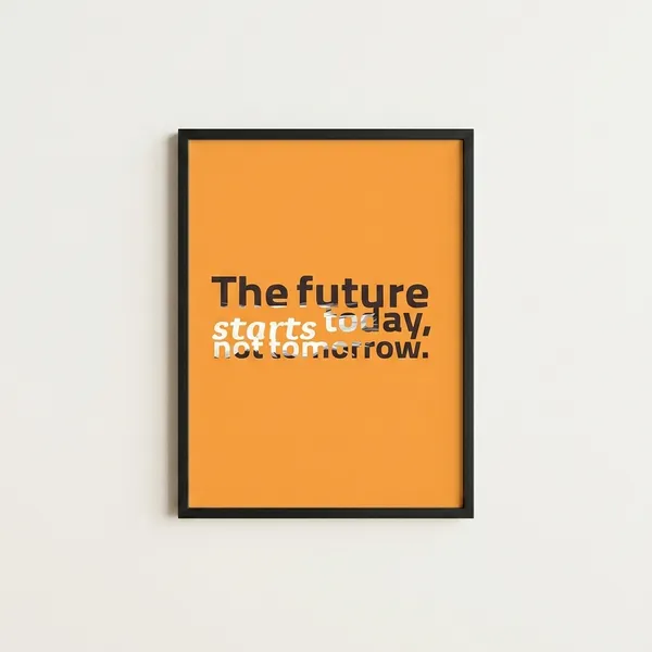 Motivational_Wall_Poster_-_The_Future_Starts_Today,_Not_Tomorrow
