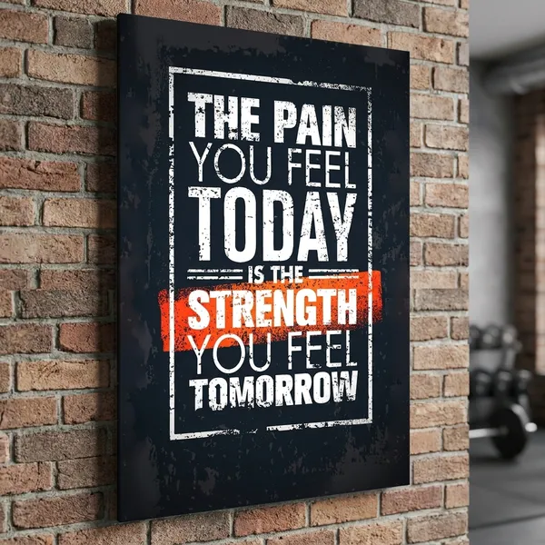 Motivational_Fitness_Gym_Wall_Poster_-_The_Pain_You_Feel_Today_Is_The_Strength_You_Feel_Tomorrow