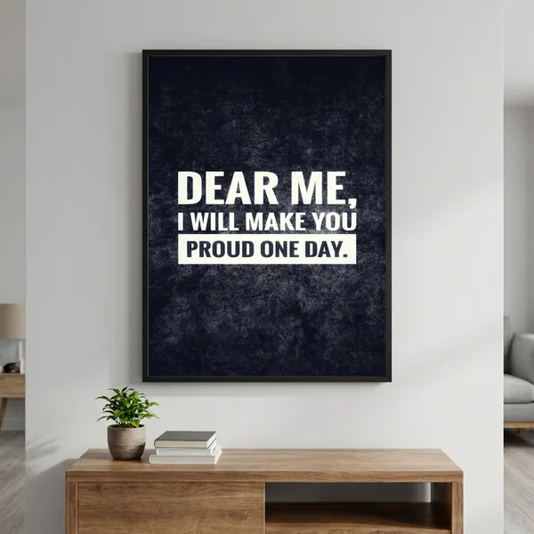 Motivational_Quote_Typography_Poster_-_Dear_Me_I_Will_Make_You_Proud_One_Day
